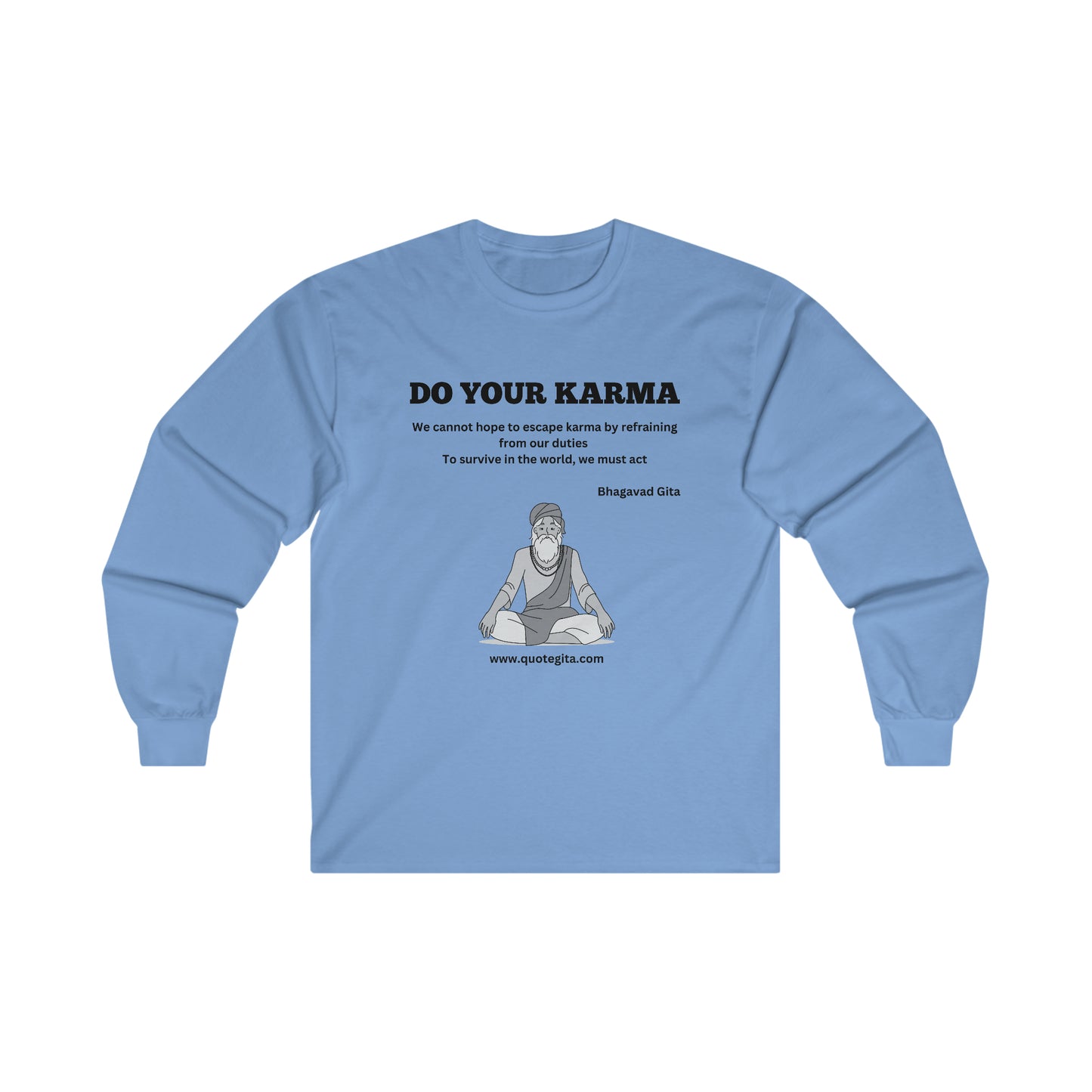 Do Your Karma - Ultra Cotton Long Sleeve Tee