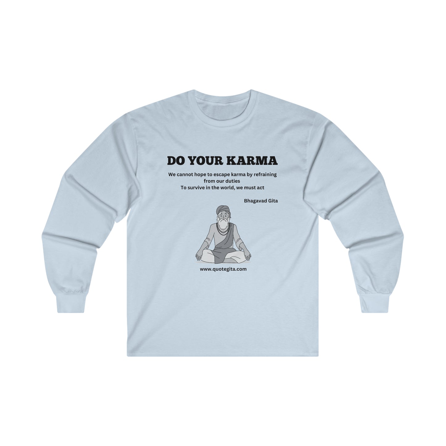 Do Your Karma - Ultra Cotton Long Sleeve Tee