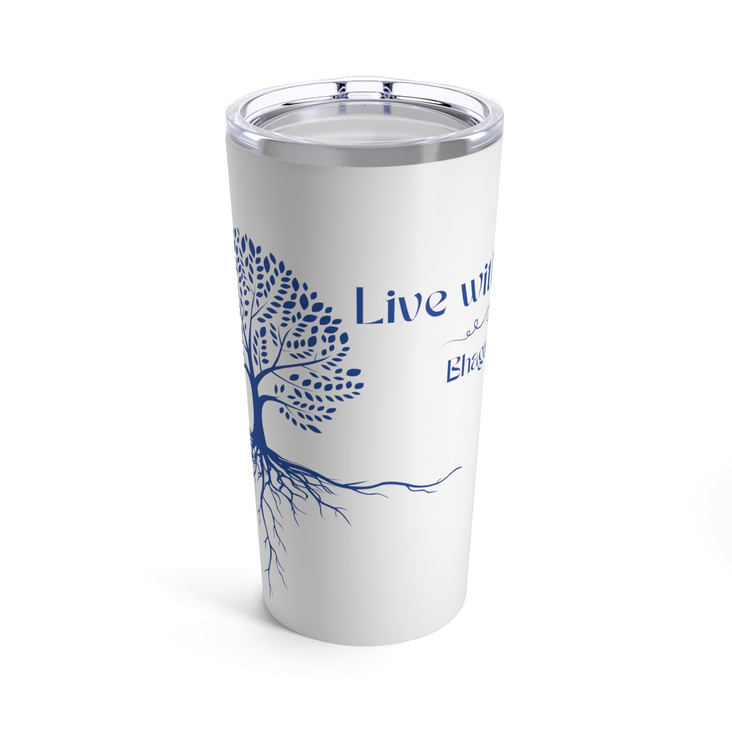 Live With Purpose - Tumbler 20oz